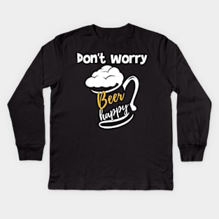 don't worry beer happy Kids Long Sleeve T-Shirt